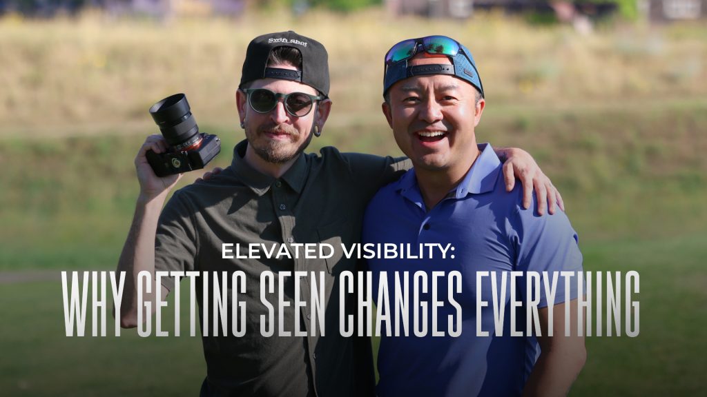 Why Getting Seen Changes Everything